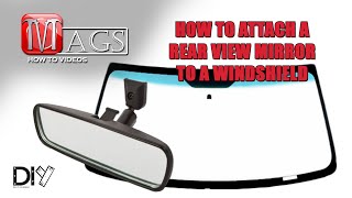 How To Attach A Rear View Mirror to a Windshield [upl. by Luisa31]