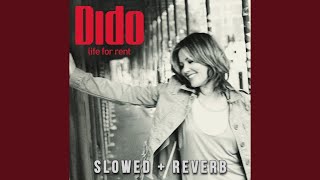 Dido  Life for Rent Slowed  Reverb [upl. by Caassi654]