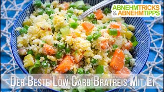 Der beste Low Carb Bratreis mit Ei  schmeckt wie Original  Kochvideo [upl. by Lladnar17]