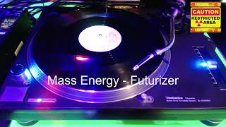 Mass Energy  Futurizer [upl. by Suzanne]