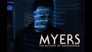 MYERS  THE BUTCHER OF HADDONFIELD Fan Film Trailer [upl. by Pheni]