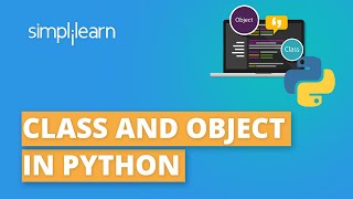 Classes And Objects In Python  Python OOP Tutorial  Python Tutorial For Beginners  Simplilearn [upl. by Granville]