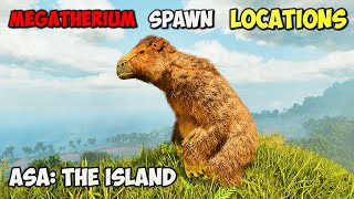 BEST Megatherium Spawn LOCATIONS  ARK Survival Ascended The Island [upl. by Eigram]