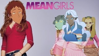 Mean Girls Voltron [upl. by Salome332]