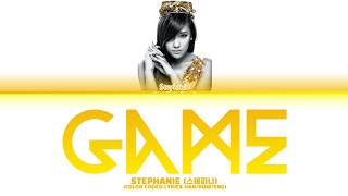 Stephanie  Game  Color Coded Lyrics HANROMENG [upl. by Navonoj693]