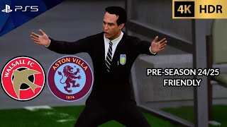 FC 24  Walsall vs Aston Villa  PreSeason 2024 Friendly  PS5™ 4K60 [upl. by Hart676]