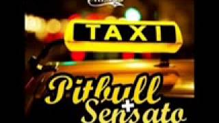 Pitbull Ft Sensato Del Patio Taxi Ella Hace Vino Estreno2013 [upl. by Ahsienaj]