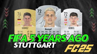 THIS IS HOW STUTTGART LOOKED 5 YEARS AGO VS NOW 🔥😱 FIFA 20  EA FC 25 FIFA 25 [upl. by Gavrah949]