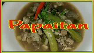 Quick and Easy Papaitan  Pinoy Recipe [upl. by Jard]