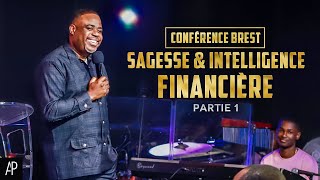 CONFÉRENCE DE SAGESSE amp INTELLIGENCE FINANCIÈRE Partie 1 Brest  Apôtre Alain Patrick Tsengue [upl. by Aietal]