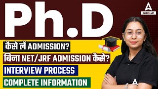 PhD Admission 2024  All about PhD 2024  Phd Without NETJRF amp Interview Process [upl. by Ideih]