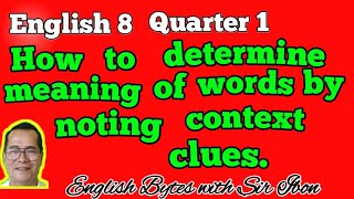 HOW TO DETERMINE MEANING OF WORDS BY NOTING CONTEXT CLUES English 8  MELC  QUARTER 1 [upl. by Gomez]