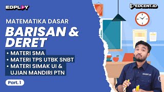 BARISAN DAN DERET  Materi Matematika Dasar UTBK SNBT dan SIMAK UI  Part1 [upl. by Refynnej549]