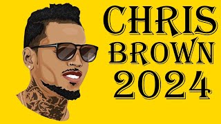 🔥CHRIS BROWN MIX 2024 NEW HITS BEST OF CHRIS BROWN 2024🔥 [upl. by Carolus]