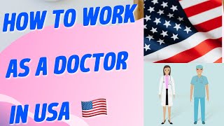 HOW TO BECOME A DOCTOR IN USA AS AN INTERNATIONAL MEDICAL Graduate USMLE Steps Residency Salary [upl. by Thirza]