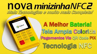 Conheça a Nova Minizinha NFC 2 PagSeguro  LANÇAMENTO [upl. by Cullin]