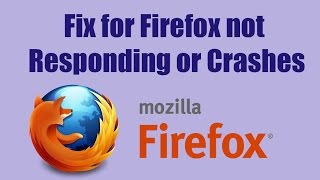 Fix for Mozilla Firefox Not Responding or Utilizing More CPU or Random Crashes [upl. by Nileuqay]