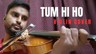 Tum Hi Ho violin cover  Aashiqui 2  Soulful Bollywood Instrumental [upl. by Jump]