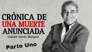 Crónica De Una Muerte Anunciada  Parte Uno  Audiolibro  Gabriel García Márquez [upl. by Hermina]