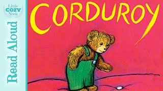 Corduroy by Don Freeman  READ ALOUD Books for Kids [upl. by Dlanger]