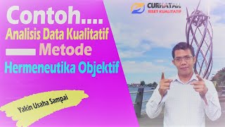 Contoh Analisis Data Kualitatif Hermeneutika Objektif [upl. by Grubman]