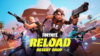 Reload Desert Drop New Map Solos and More [upl. by Aneetsirhc]