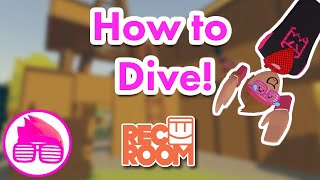 How to Dive In Rec Room [upl. by Midian]