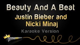 Justin Bieber and Nicki Minaj  Beauty And A Beat Karaoke Version [upl. by Walczak]