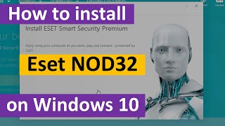 How to install Eset NOD32 on Windows 10 [upl. by Eintirb]