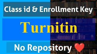 Turnitin Class id amp Enrollment Key 2023 No Repository ❤  Turnitin gratis 2023 [upl. by Nerrej]