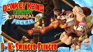 Donkey Kong Country Tropical Freeze  Part 7  quotSwinger Flingerquot 1K 100 Walkthrough [upl. by Yuhas]