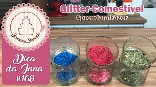 Dica da Jana 168 Glitter Comestível  Faça o seu Por Janaina Suconic [upl. by Maya184]