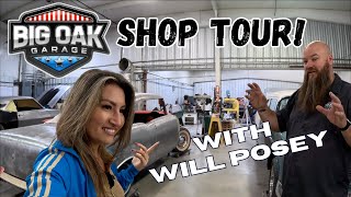 BIG OAK GARAGE HOT ROD SHOP TOUR WITH WILL POSEY [upl. by Merrili]