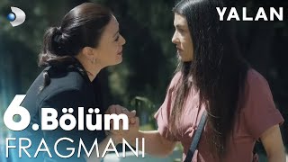 Yalan 6 Bölüm Fragmanı kanald [upl. by Eardnoed335]