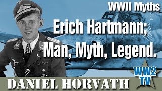 Erich Hartmann Man Myth Legend  A WWII Myths show [upl. by Singband]