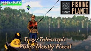 Fishing Planet Troy Telescopic Pole Bug Mostly Fixed [upl. by Ulda875]