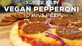 This Vegan Pepperoni tastes SOO Real  10 min prep [upl. by Llirpa]