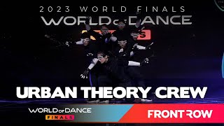 URBAN THEORY CREW  FrontRow  World of Dance Final 2023  WODFINALS23 [upl. by Meeharbi]