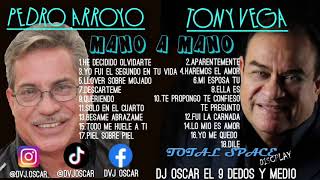 ⚠️Mano a Mano Pedro Arroyo Vs Tony Vega⚠️  Dvj Oscar el 9 dedos y medio↘️LINK DE DESCARGA AQUI↙️ [upl. by Digirb]