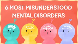 6 Most Misunderstood Mental Disorders You Should Know About [upl. by Leoni]