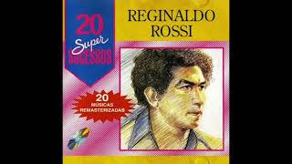 Reginaldo Rossi  20 Super Sucessos 2000 Completo [upl. by Domenech]