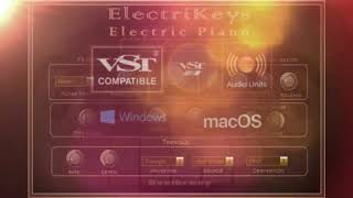 ElectriKeys Electric Piano VST VST3 Audio Unit Rhodes Wurlitzer Clavinet Pianet Dyno Piano KONTAKT [upl. by Kirstyn918]