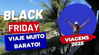 dicas de VIAGEM  COMO VIAJAR BARATO NA BLACK FRIDAY 2024 descontos em Resorts e Cruzeiros viagem [upl. by Claudelle717]