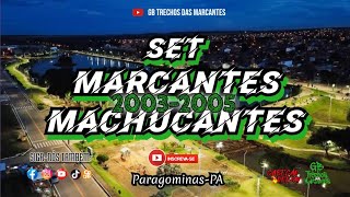 SET MARCANTES MACHUCANTES 2003 E 2005🎶AS QUE MARCARAM☺️ cabecaodeejay gbtrechosdasmarcantes 👊😎 [upl. by Nethsa]