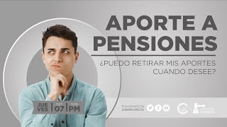 Aportes a Pensión ¿Puedo retirar del Fondo de Pensiones cuando lo desee [upl. by Sekyere]