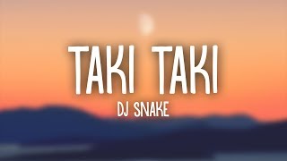 DJ Snake Selena Gomez Ozuna Cardi B – Taki Taki Lyrics [upl. by Gough103]