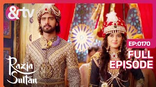 रज़िया बनी दिल्ली की सुल्तान  Razia Sultan  Ep170  And TV [upl. by Duyne]