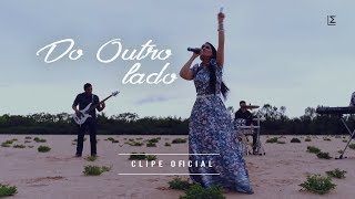 Tangela Vieira  Do outro Lado  Clipe Oficial [upl. by Gillman89]