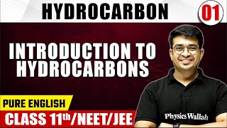 HYDROCARBON 01 Introduction to Hydrocarbons  Chemistry  Pure English  Class 11thNEETJEE [upl. by Engelbert814]