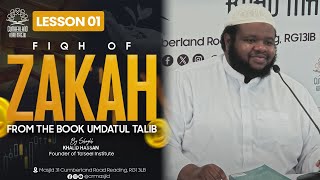 Fiqh Of Zakah  Umdatul Talib  Lesson 01  Shaykh Khalid Hassan حفظه الله [upl. by Bywaters]